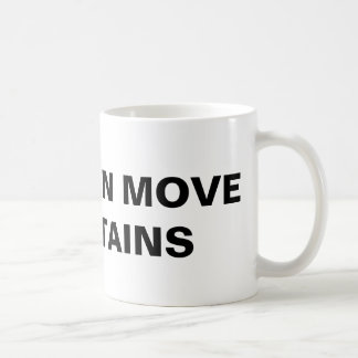 Klassieke Mok "Faith Can Move Mountains"