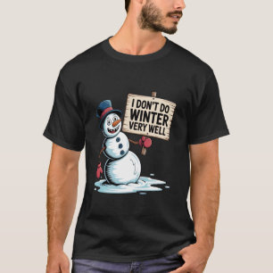 Klassieke Sneeuwman Ik Kan Niet Goed tegen de Wint T-shirt