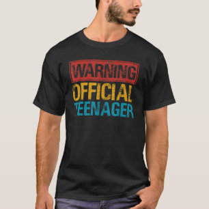 Klassieke Waarschuwing Officieel Tiener 13e Verjaa T-shirt