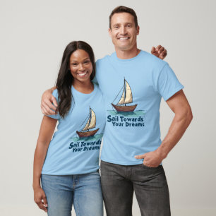 Klassieke Zeilboot Zeilvaart Inspirerende Citaat T-shirt