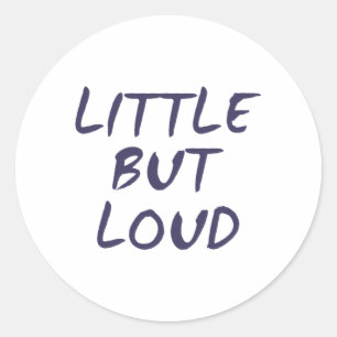 Klein maar luid ronde sticker