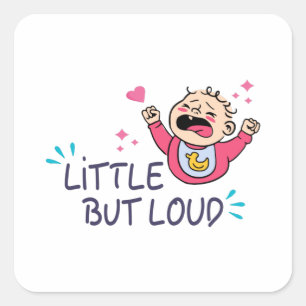Klein maar luid vierkante sticker