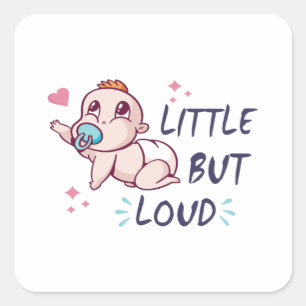 Klein maar luid vierkante sticker