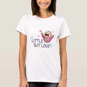 Klein maar luidruchtig t-shirt