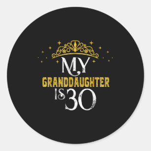 Kleindochter is 30 jaar oud gelukkige 30e verjaard ronde sticker