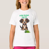Kleine Furball, groot plezier T-shirt (Voorkant)