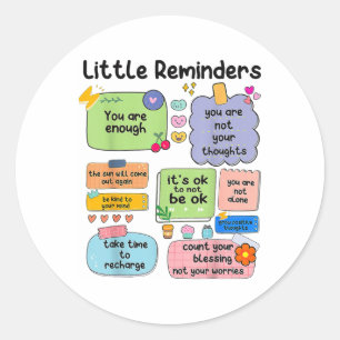 Kleine herinneringen Je bent genoeg Mentale Gezond Ronde Sticker