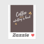 Kleine kleine Stickers- Coffee Sticker (Vel)