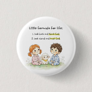 Kleine Levensformule – Dank God & Vertrouw op God Ronde Button 3,2 Cm
