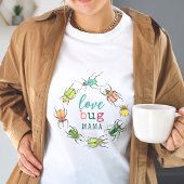 Kleine Lovebug mam om Schattige te zijn T-shirt