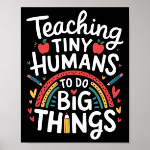 Kleine Mensen Grote Dingen Leren I Leraar Poster