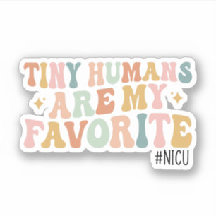 Kleine mensen zijn mijn favoriete, NICU-zuster Gif Sticker