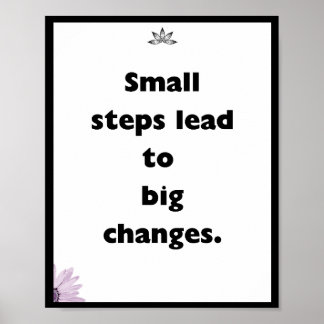Kleine stappen leiden tot grote veranderingen, Quo Poster