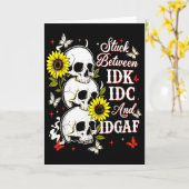 Klem tussen Idk, ik en Idgaf zonnebloem schedel Sa Kaart (Gele Bloem)
