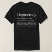 Kleptocracy Definition White Design Government met T-shirt (Design voorkant)