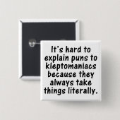 Kleptomaniakun Vierkante Button 5,1 Cm (Voorkant /achterkant)