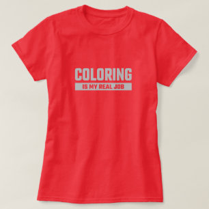 Kleuren is mijn Echte Baan - Grappige Kleurenmaker T-shirt