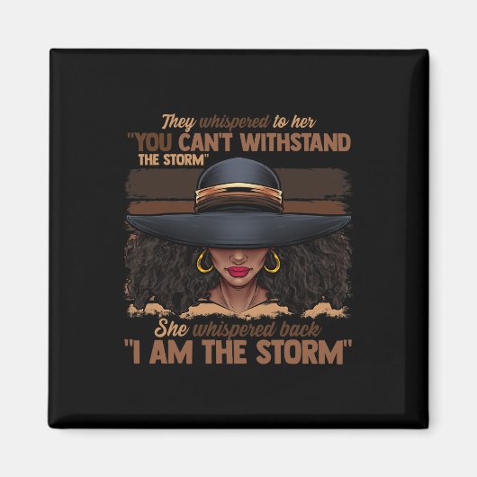 Kleuren Vrouwen Ik Ben Het Storm Zwart Empowerment Magneet (Voorkant)