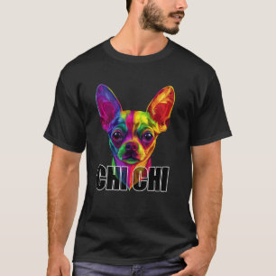 Kleurrijk Chihuahua Gezicht Chi Chi Hond Liefhebbe T-shirt