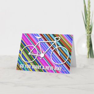 Kleurrijk "DUS JE WILT EEN NIEUWE BIKE ..." Verjaa Kaart