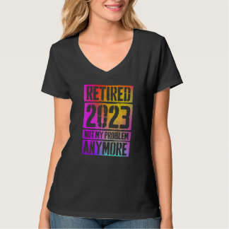 Kleurrijk Gepensioneerd 2023 Niet Mijn Probleem Me T-shirt
