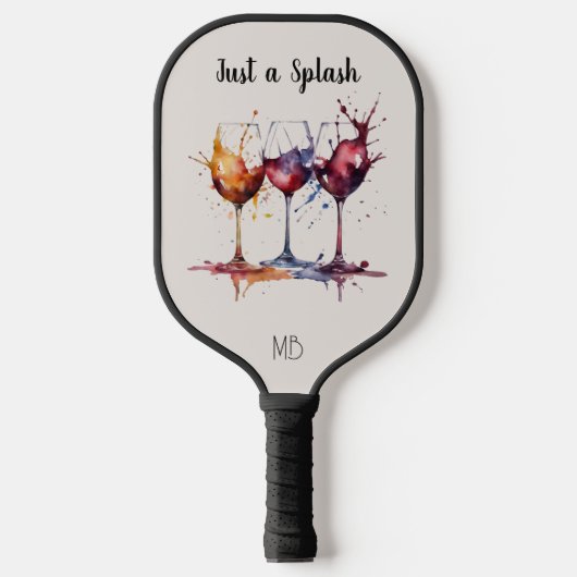 Kleurrijk Gewoon een Splash of Wine Waterverf Pickleball Paddle (Voorkant)