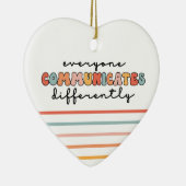 Kleurrijk Iedereen communiceert anders Keramisch Ornament (Rechts)