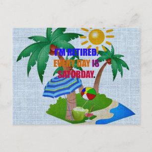 Kleurrijk: Ik ben met pensioen. Elke dag is zaterd Briefkaart