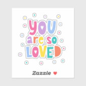 Kleurrijk je bent zo geliefd sticker (Vel)