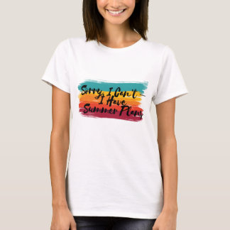 Kleurrijk sorry, ik kan het niet - ik heb zomerpla t-shirt