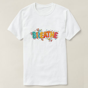 Kleurrijke Ademhaling Positieve Herinnering Motive T-shirt