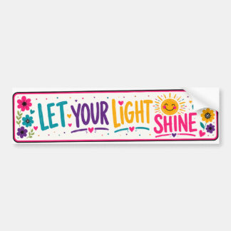Kleurrijke bumpersticker Laat je licht schijnen