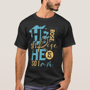 Kleurrijke Christelijke Paasopstanding Hij Roos T-shirt