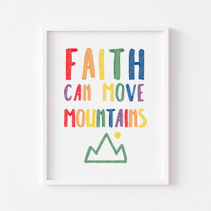 Kleurrijke Faith kan uw bergen poster verplaatsen