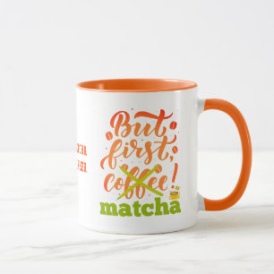 Kleurrijke MAAR EERSTE MATCHA Fun Latte Drinker Mok
