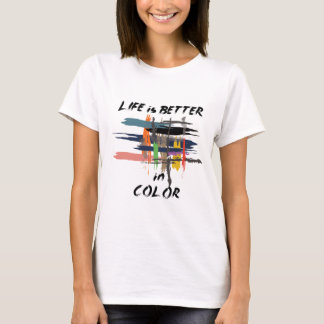 "Kleurrijke penseelstreken van het leven" T-shirt