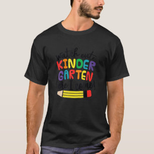 Kleuterschool Pas Op Kleuterschool Ik Kom Er Aan M T-shirt