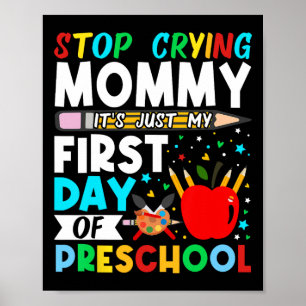 Kleuterschool Stop Met Huilen Mama Alleen Mijn Eer Poster