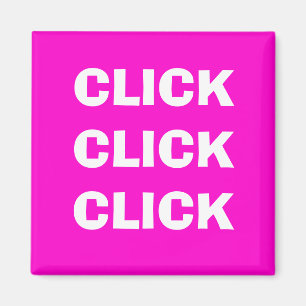 KLIK OP KLIK KLIKKEN MAGNEET