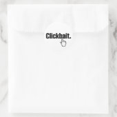 Klikbait. Ronde Sticker (Tas)