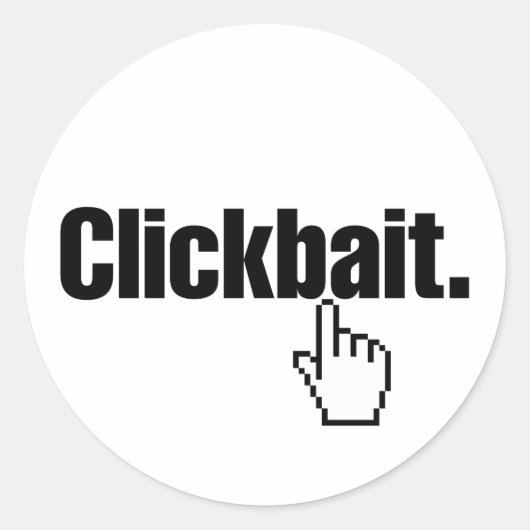 Klikbait. Ronde Sticker (Voorkant)