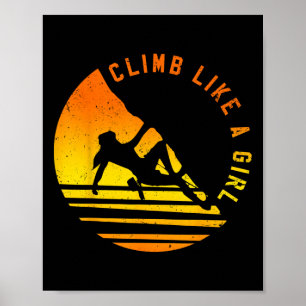Klim als een meisje - Geschenk voor rotsklimmen en Poster