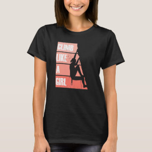 Klim als een meisje klimmer t-shirt