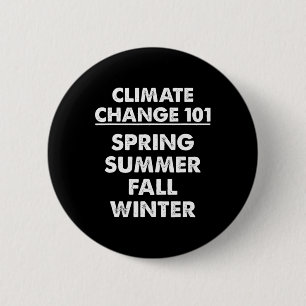 Klimaatverandering 101 Weerwetenschap Lente Zomer Ronde Button 5,7 Cm