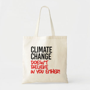 Klimaatverandering gelooft niet in jou tote bag