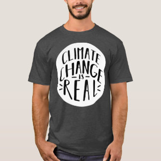 Klimaatverandering is echt 3 t-shirt