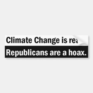 Klimaatverandering is echt. Republikeinen zijn een Bumpersticker