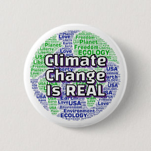 Klimaatverandering is ECHT (Woordkunst planeet Aar Ronde Button 5,7 Cm