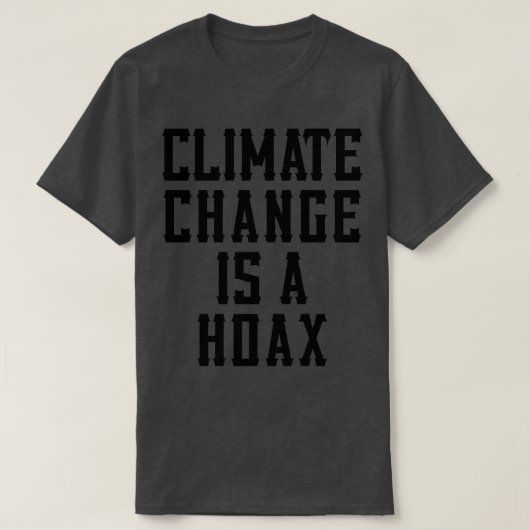 Klimaatverandering is een hoax parodie 4 t-shirt (Design voorkant)