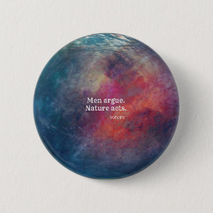 Klimaatverandering: "Mannen schurk - Natuur wetten Ronde Button 5,7 Cm